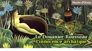 L'innocence archaïque - Le Douanier Rousseau au Musée d'Orsay